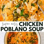 Two bowls of chicken poblano soup topped with tortilla strips, cilantro, and corn, with a spoon in each bowl; text reads "Super Easy Chicken Poblano Soup.