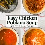 Four overhead shots of pots show roasted poblanos, sautéed vegetables, broth, and finished chicken soup with shredded cheese; text reads "Easy Chicken Poblano Soup - Easy Fall Soup.