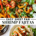 Overhead view of shrimp fajitas with colorful bell peppers and cilantro on a sheet pan, and a hand holding a shrimp fajita taco on a plate with a drink nearby.
