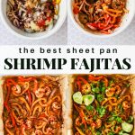 Four images showing the process of making sheet pan shrimp fajitas with onions and bell peppers, from raw ingredients in a bowl to cooked on a baking sheet, garnished with cilantro and lime.