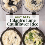 Four-step process of making cilantro lime cauliflower rice, showing cauliflower florets, riced cauliflower, cooked rice in a pan, and rice mixed with cilantro and lime.