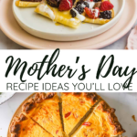 Two dishes on display: a plate with topped waffles and fresh berries, and a sliced quiche, with text reading "Mother's Day Recipe Ideas You'll Love" and "LenasKitchenBlog.com.