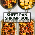Overhead view of shrimp boil ingredients: potatoes, corn, cooked together and arranged on a sheet pan with shrimp, ready to serve. Text overlay reads "Sheet Pan Shrimp Boil easy summer recipe.