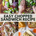 A collage showing the steps to make an easy chopped sandwich: chopping ingredients, mixing, adding sauce, and assembling on bread. Text reads “Easy Chopped Sandwich Recipe.”.