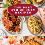 Collage of six dishes and drinks, labeled "The Best 4th of July Recipes," including grilled meats, salad, sandwich, potato salad, fruit dessert, and cocktails.