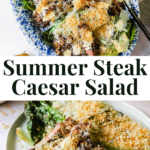 A platter and a plate of summer steak Caesar salad with sliced steak, romaine lettuce, grated cheese, and toasted breadcrumbs, garnished with lemon halves.